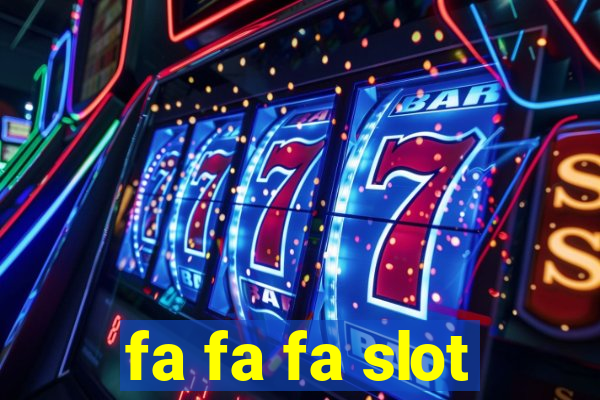 fa fa fa slot