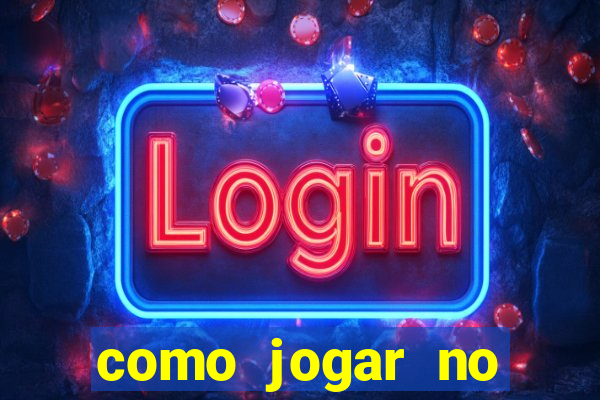 como jogar no tigrinho sem depositar