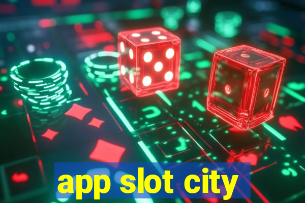 app slot city