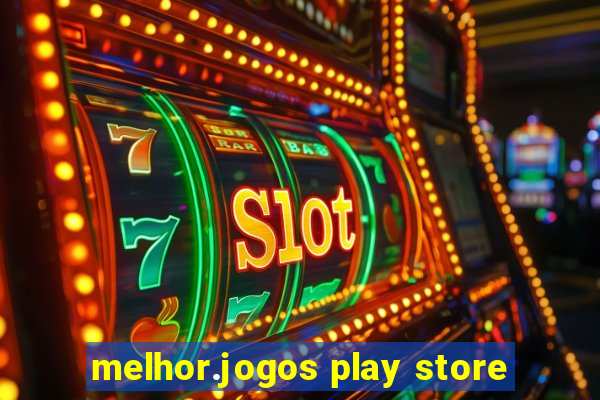 melhor.jogos play store