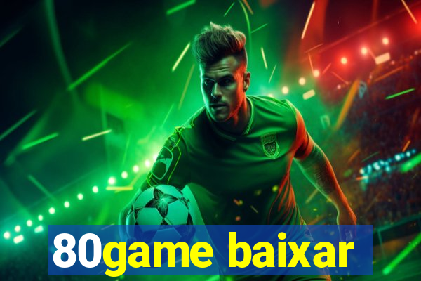 80game baixar