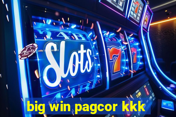 big win pagcor kkk