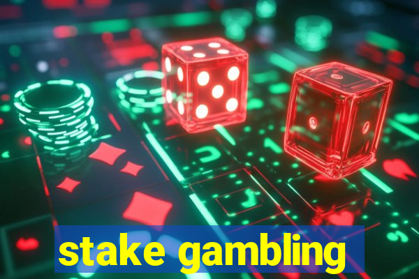 stake gambling