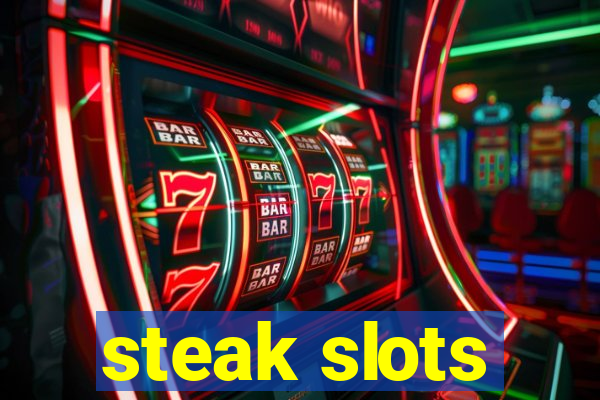 steak slots