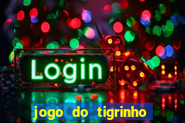 jogo do tigrinho plataforma de 5 reais