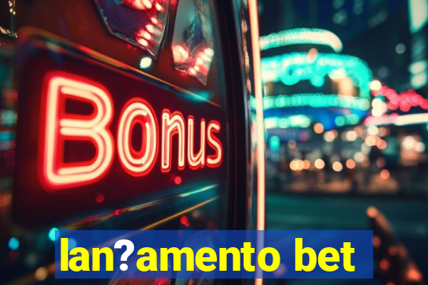 lan?amento bet