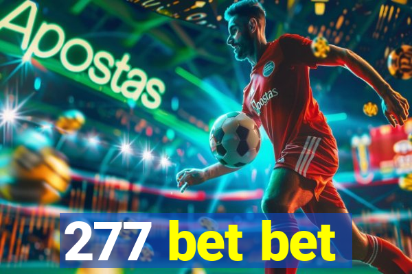 277 bet bet