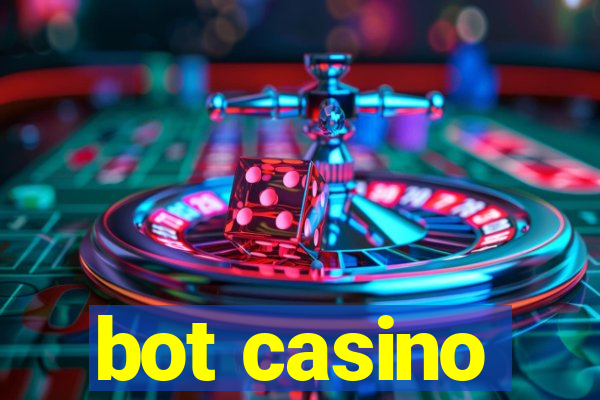 bot casino