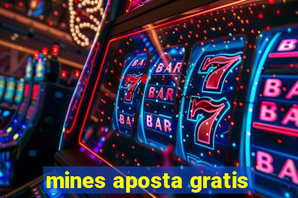 mines aposta gratis