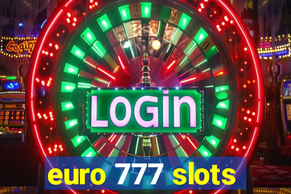 euro 777 slots