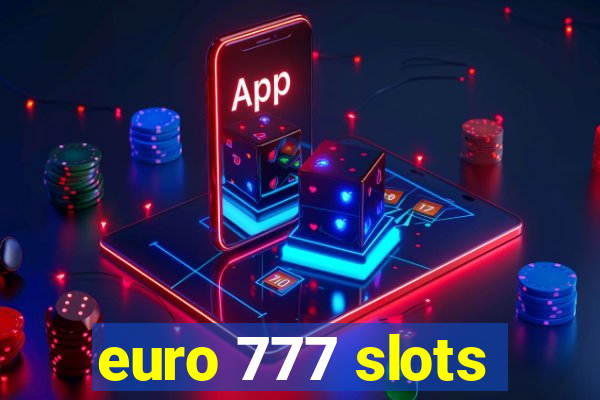 euro 777 slots