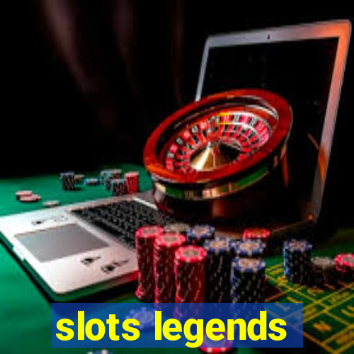 slots legends