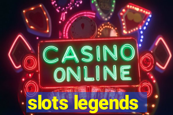 slots legends