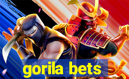 gorila bets