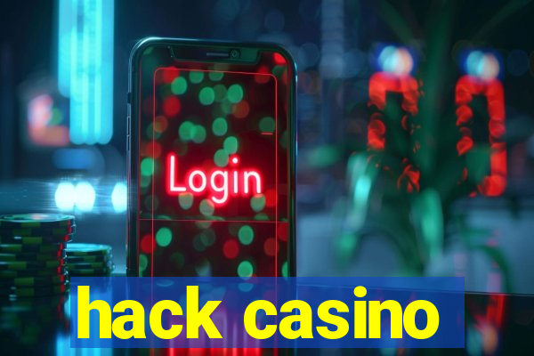 hack casino