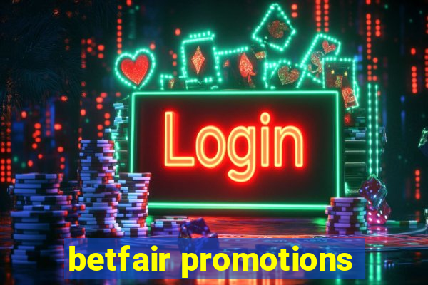 betfair promotions