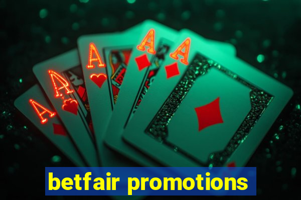 betfair promotions