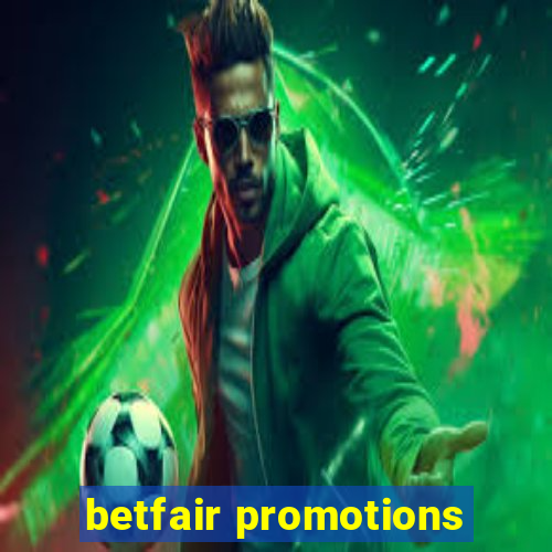 betfair promotions