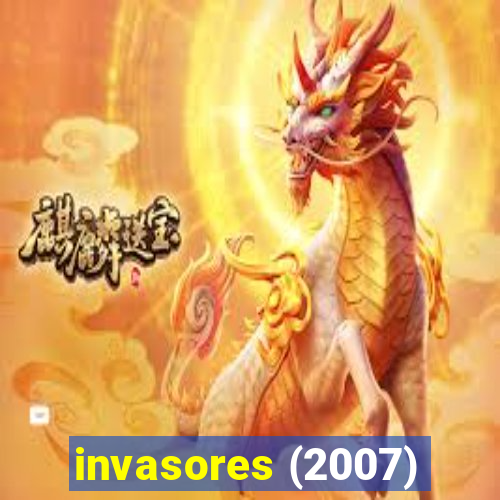 invasores (2007)