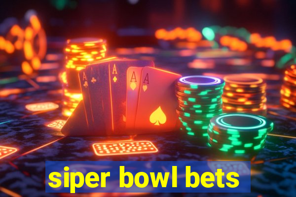 siper bowl bets