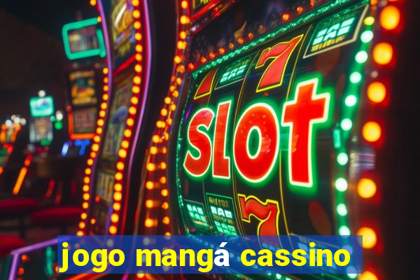 jogo mangá cassino