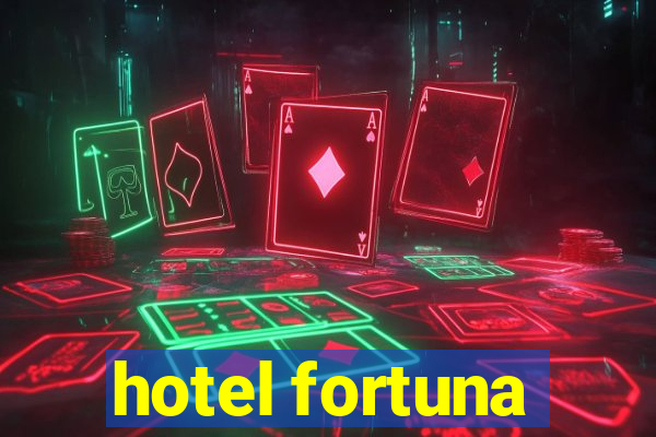 hotel fortuna