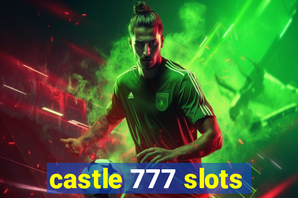 castle 777 slots