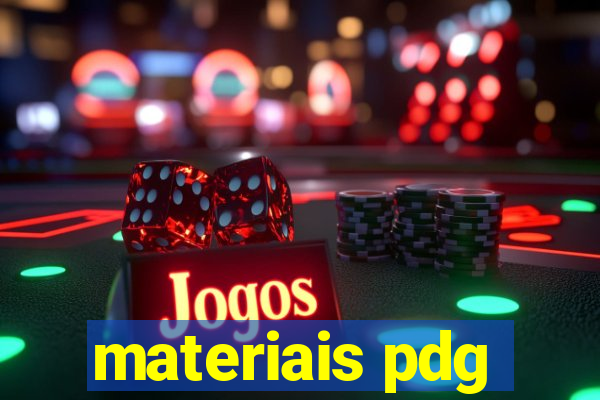 materiais pdg