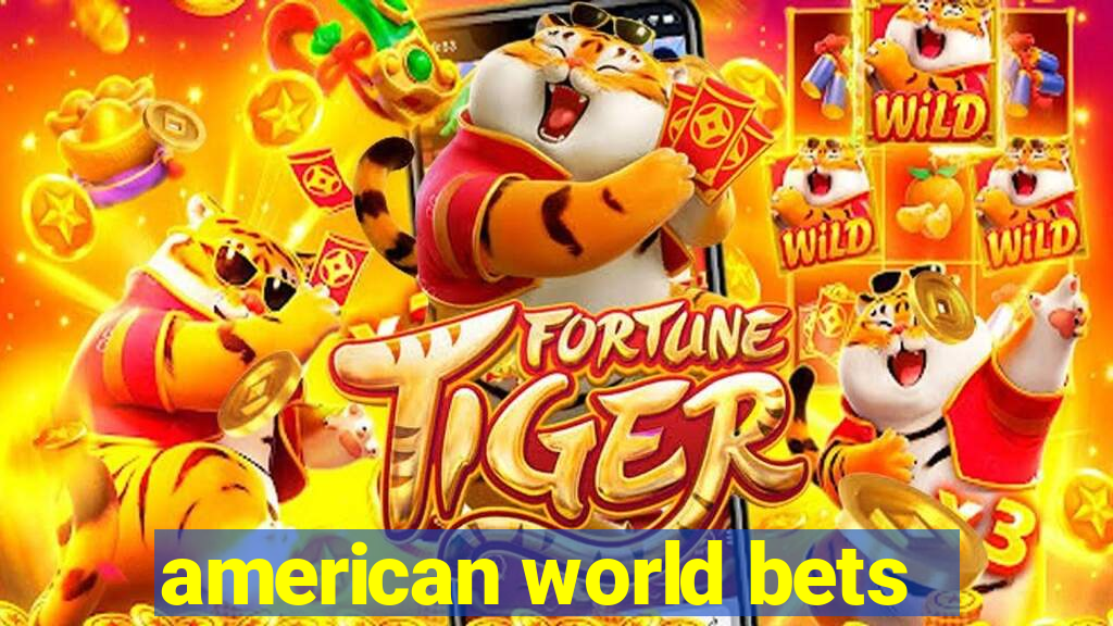 american world bets