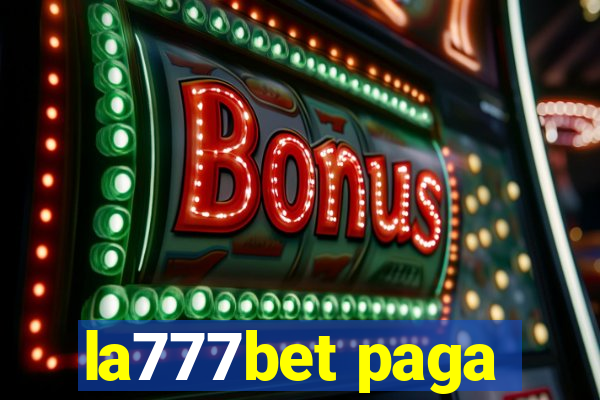 la777bet paga