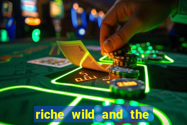 riche wild and the wandering city slot