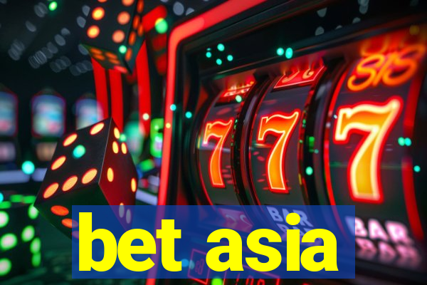 bet asia