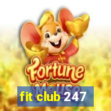 fit club 247