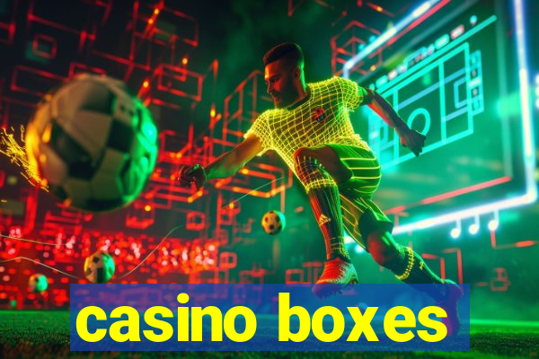 casino boxes