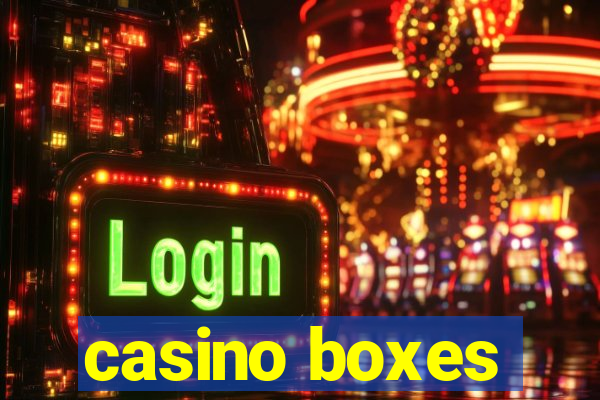 casino boxes