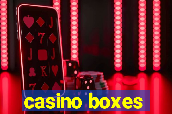 casino boxes