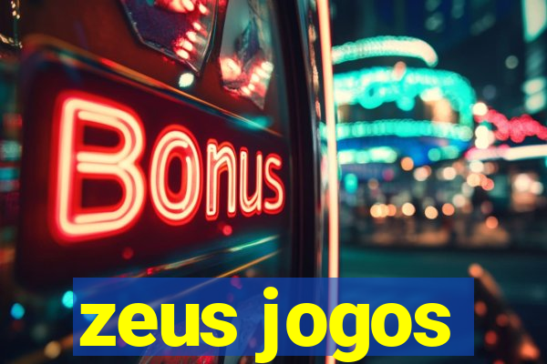 zeus jogos