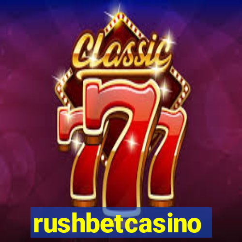 rushbetcasino