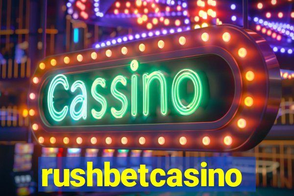 rushbetcasino