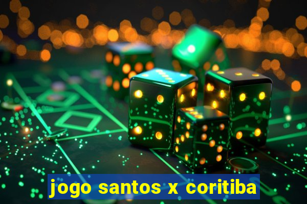 jogo santos x coritiba