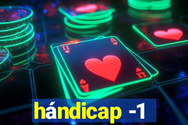 hándicap -1