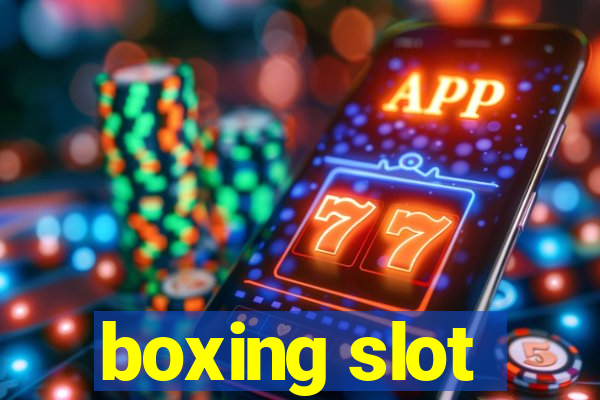 boxing slot