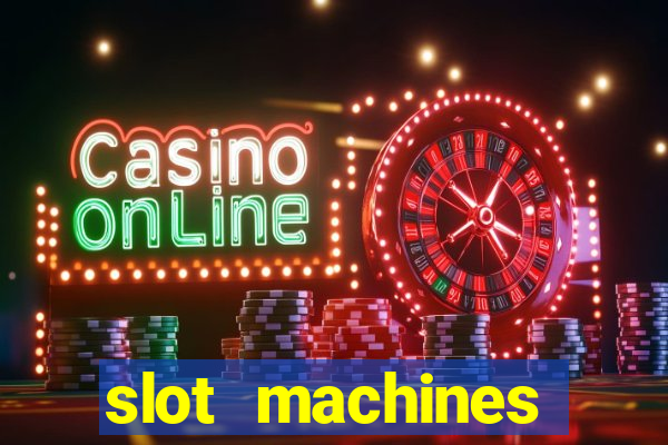 slot machines online gambling