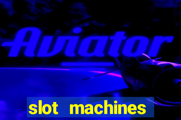 slot machines online gambling