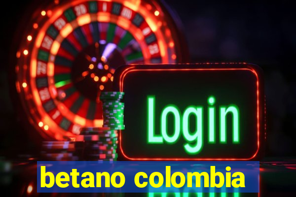 betano colombia