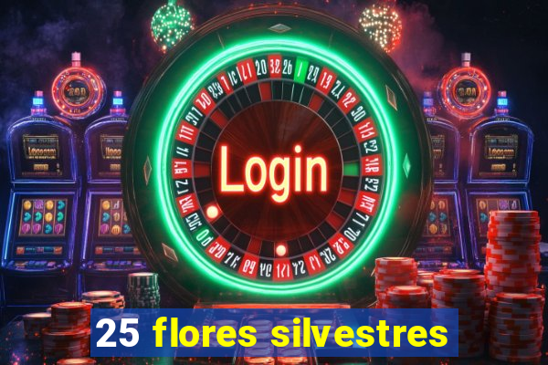 25 flores silvestres