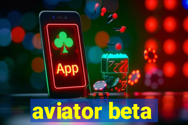 aviator beta