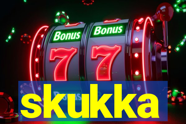 skukka