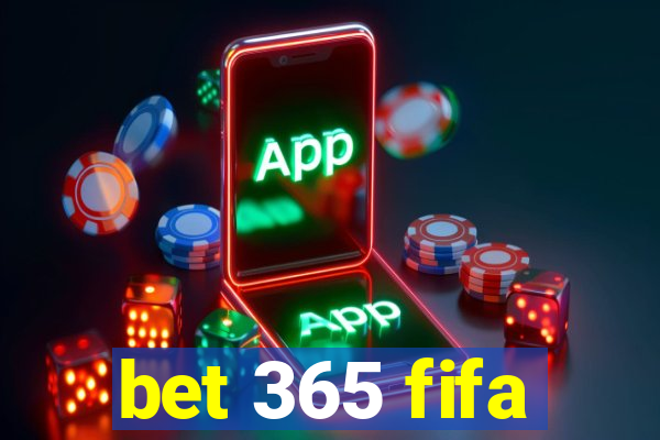 bet 365 fifa