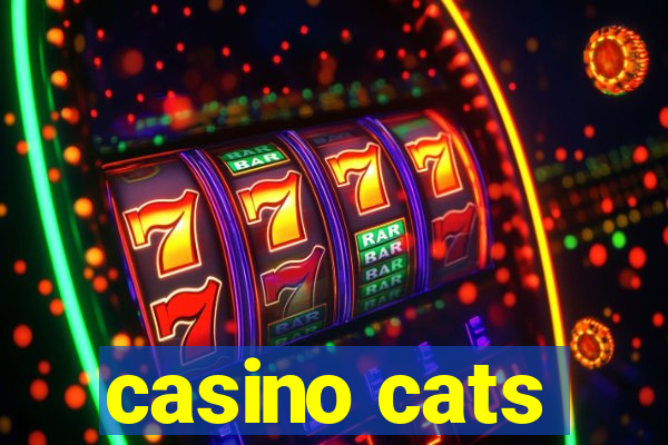 casino cats